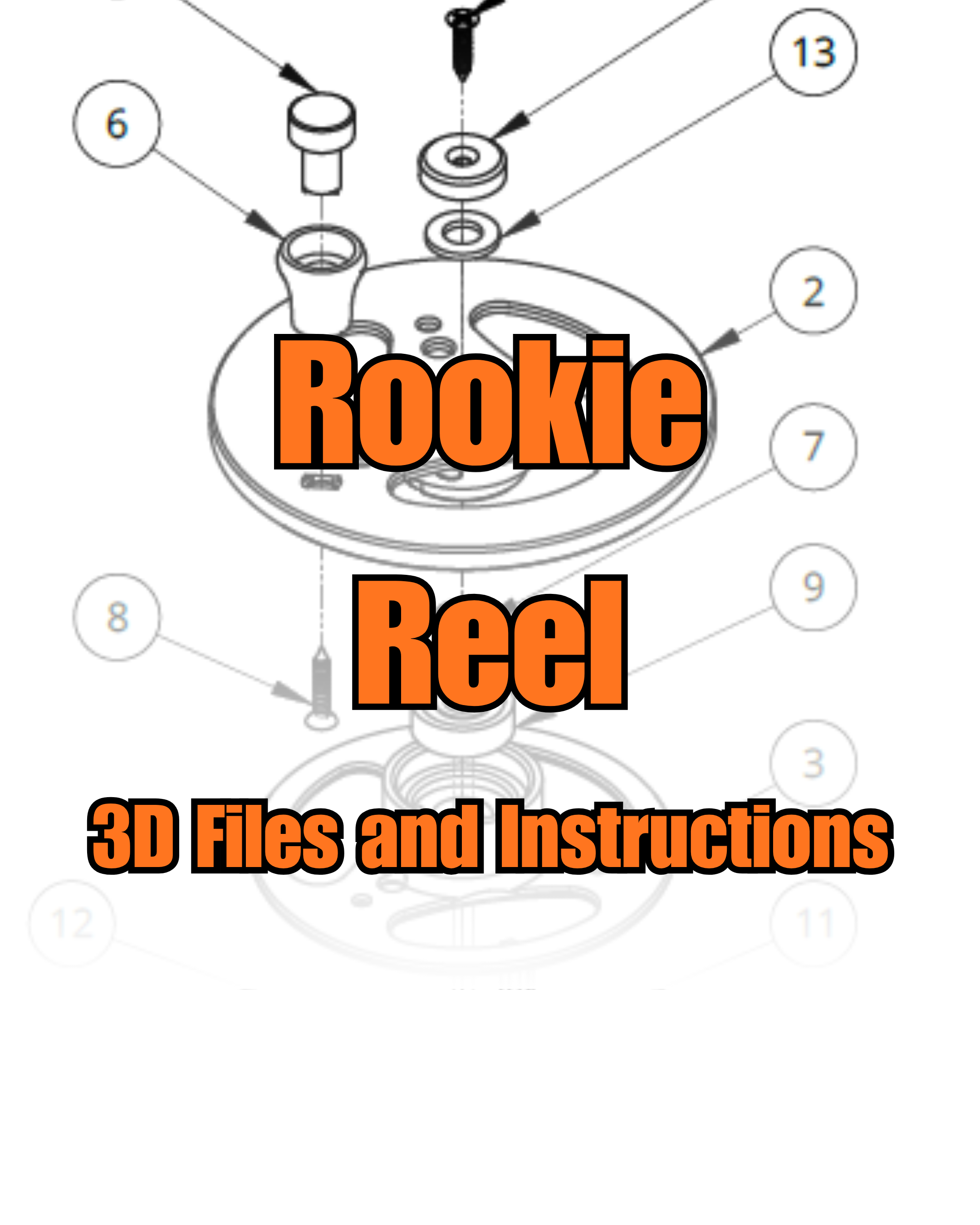 Rookie Reel Digital Download - 3D Print Files, Instructions and Parts List